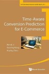 Book cover for Time-Aware Conversion Prediction for E-Commerce