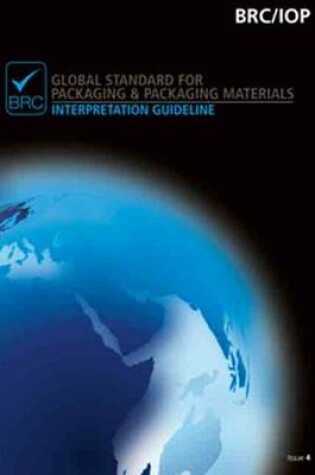 Cover of Global standard for packaging & packaging materials interpretation guideline for issue 4