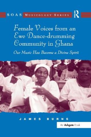 Cover of Female Voices from an Ewe Dance-drumming Community in Ghana