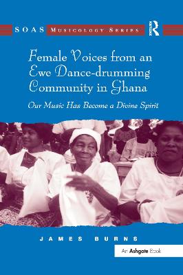 Book cover for Female Voices from an Ewe Dance-drumming Community in Ghana