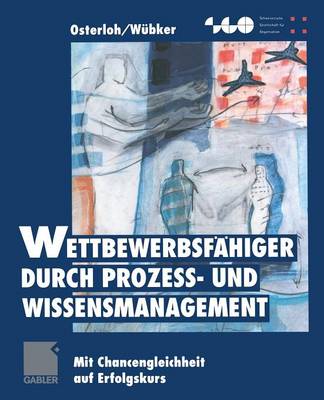 Book cover for Wettbewerbsfähiger durch Prozeß- und Wissensmanagement