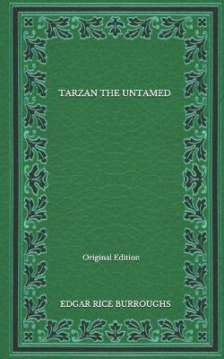 Book cover for Tarzan The Untamed - Original Edition