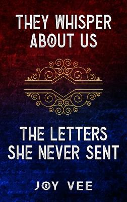 Book cover for They Whisper About Us / The Letters She Never Sent