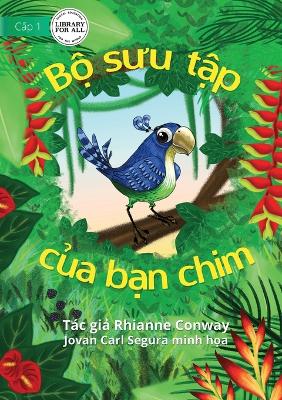 Book cover for Bird's Things - B&#7897; s&#432;u t&#7853;p c&#7911;a b&#7841;n chim