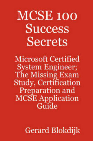 Cover of MCSE 100 Success Secrets