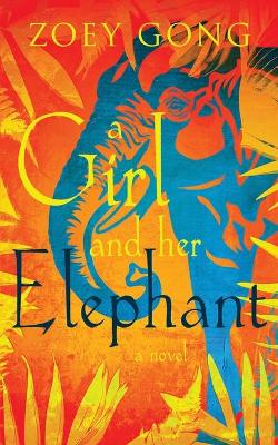 Book cover for A Girl and Her Elephant