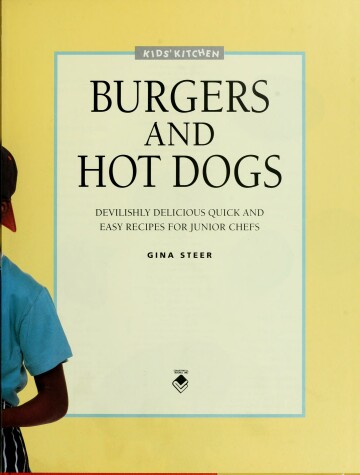 Book cover for Burgers & Hot Dogs (Kids Kitchen)