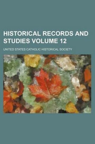 Cover of Historical Records and Studies Volume 12