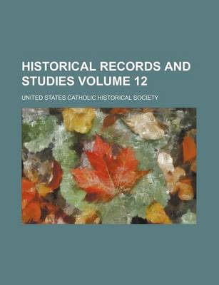 Book cover for Historical Records and Studies Volume 12