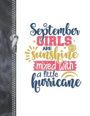 Book cover for September Girls Are Sunshine Mixed With A Little Hurricane