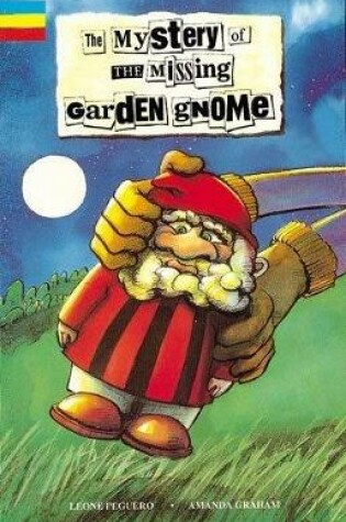 Cover of Mystery of the Missing Garden Gnome