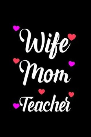 Cover of Wife Mom Teacher