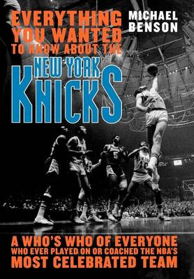 Book cover for Everything You Wanted to Know about the New York Knicks