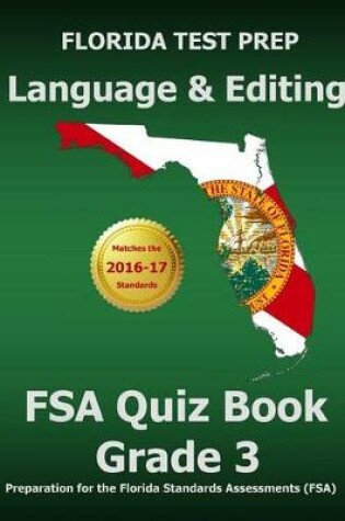 Cover of Florida Test Prep Language & Editing FSA Quiz Book Grade 3