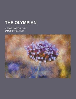 Book cover for The Olympian; A Story of the City