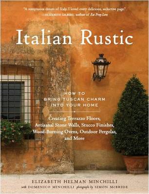 Book cover for Italian Rustic: How to Bring Tuscan Charm into Your Home