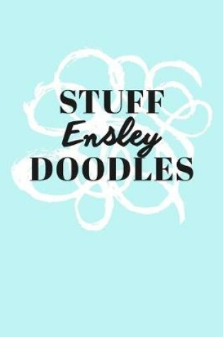 Cover of Stuff Ensley Doodles