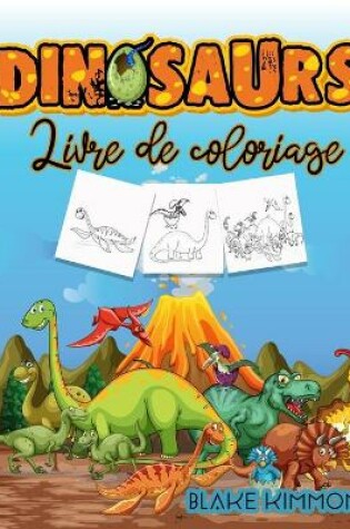 Cover of Dinosaures Livre de Coloriage