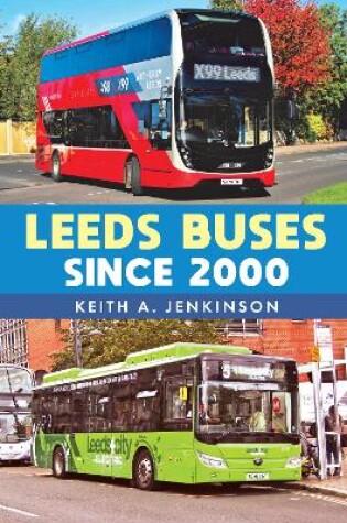 Cover of Leeds Buses Since 2000