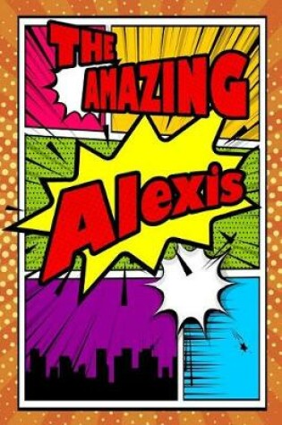 Cover of The Amazing Alexis