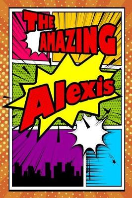 Book cover for The Amazing Alexis