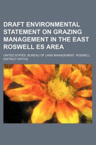 Cover of Draft Environmental Statement on Grazing Management in the East Roswell Es Area