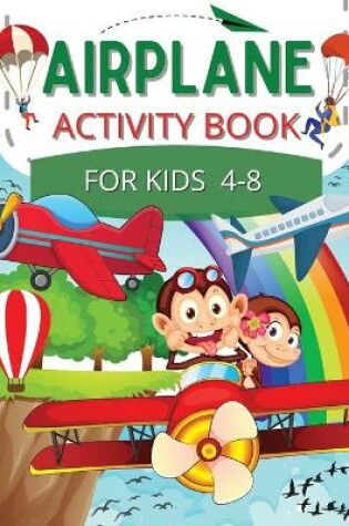 Cover of Airplane Activity Book for Kids age 4-8