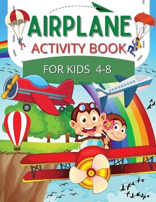 Book cover for Airplane Activity Book for Kids age 4-8