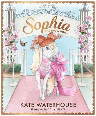 Book cover for Sophia the Show Pony