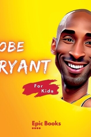 Cover of Kobe Bryant for Kids