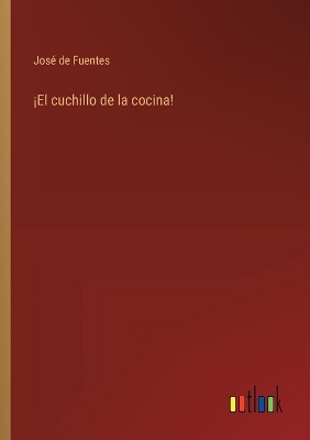 Book cover for �El cuchillo de la cocina!