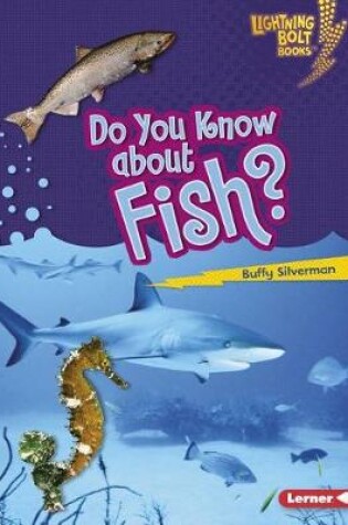 Cover of Do You Know about Fish?