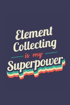 Book cover for Element Collecting Is My Superpower