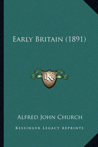 Cover of Early Britain (1891) Early Britain (1891)