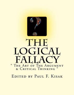 Book cover for The Logical Fallacy