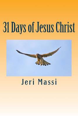 Book cover for 31 Days of Jesus Christ
