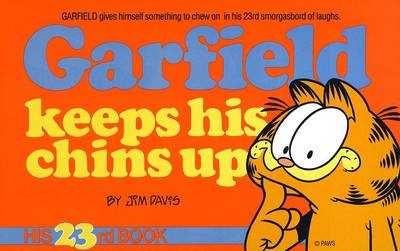 Book cover for Garfield Keeps His Chins up Vol 23#
