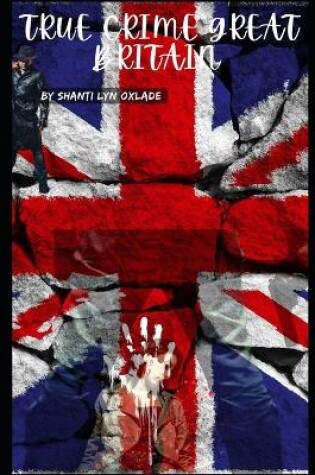 Cover of True Crime Great Britain