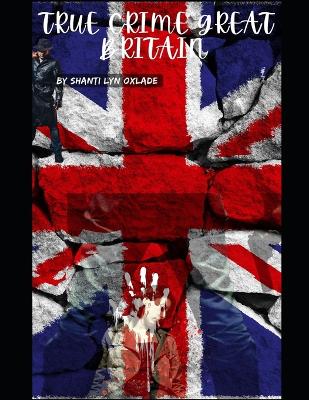 Cover of True Crime Great Britain