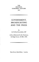 Book cover for Government, Broadcasting and the Press