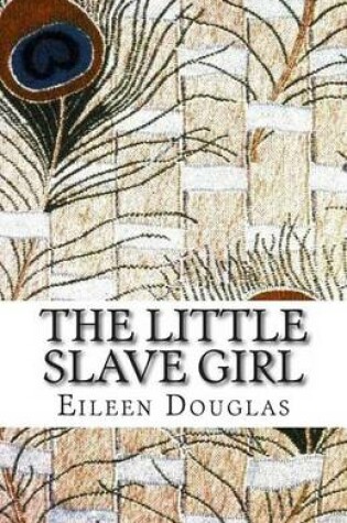 Cover of The Little Slave Girl