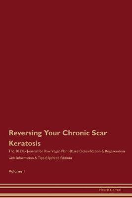 Book cover for Reversing Your Chronic Scar Keratosis