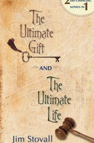 Cover of The Ultimate Gift and the Ultimate Life