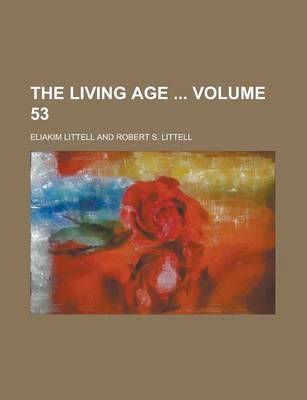 Book cover for The Living Age Volume 53