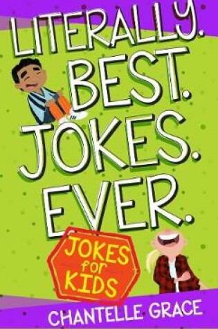 Cover of Literally. Best. Jokes. Ever: Jokes for Kids