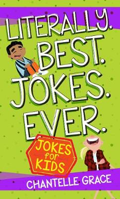 Book cover for Literally. Best. Jokes. Ever: Jokes for Kids
