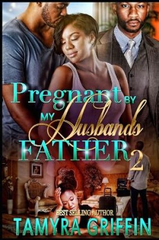 Cover of Pregnant By My Husband's Father 2