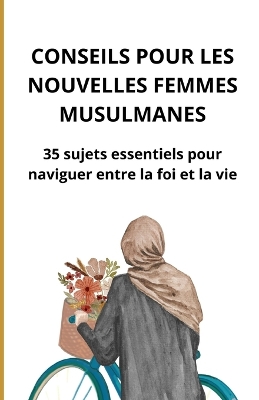 Book cover for Conseils pour les nouvelles femmes musulmanes