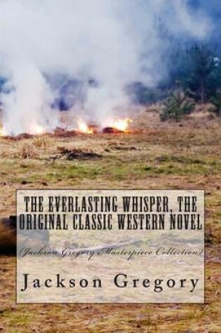 Cover of The Everlasting Whisper, the Original Classic Western Novel