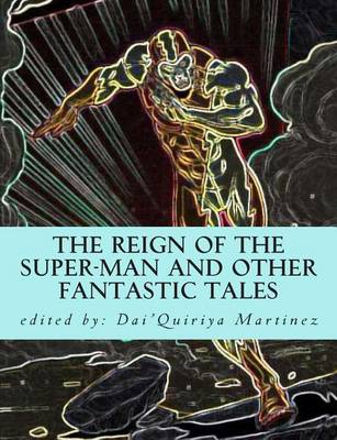Book cover for The Reign of The Super-Man and other Fantastic Tales